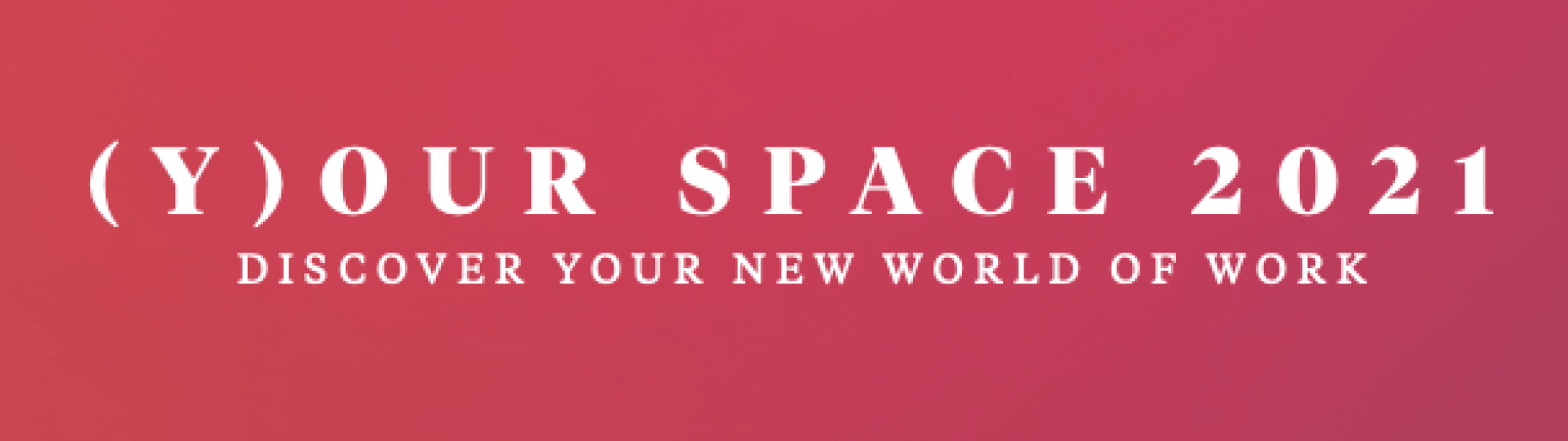 (Y)our Space – Discover the New World of Work - Auckland
